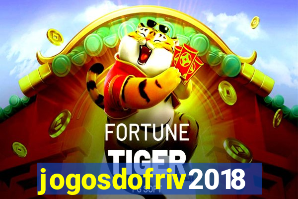 jogosdofriv2018