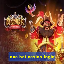 ona bet casino login