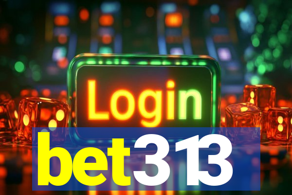 bet313