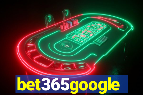 bet365google