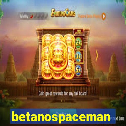 betanospaceman