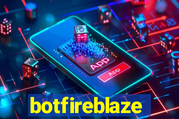 botfireblaze