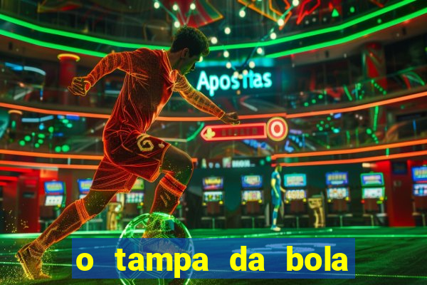 o tampa da bola ao vivo