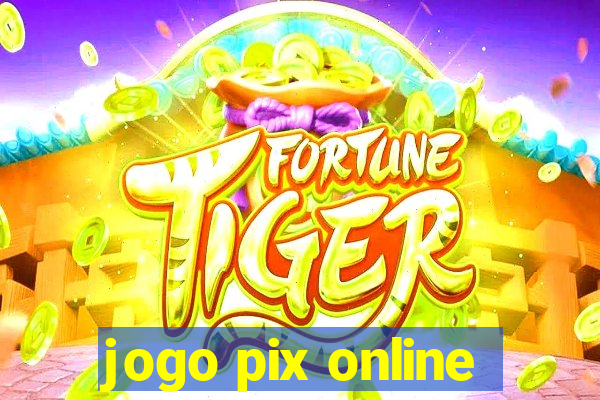 jogo pix online