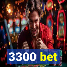 3300 bet