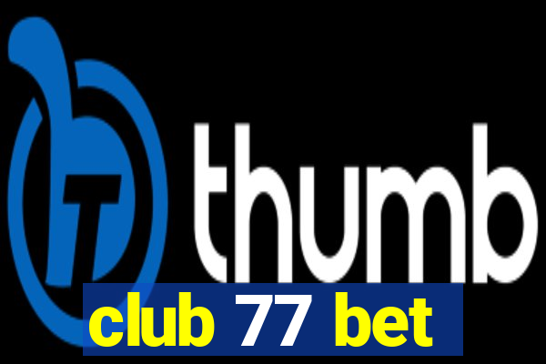 club 77 bet