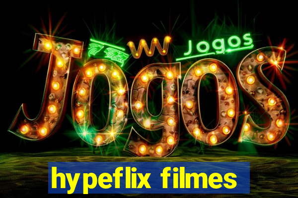 hypeflix filmes