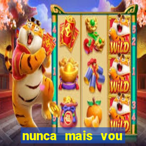 nunca mais vou roubar na trindade zacarias