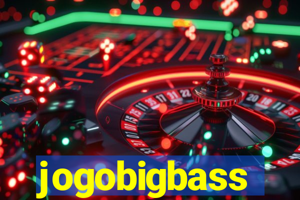 jogobigbass