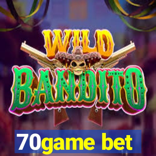 70game bet