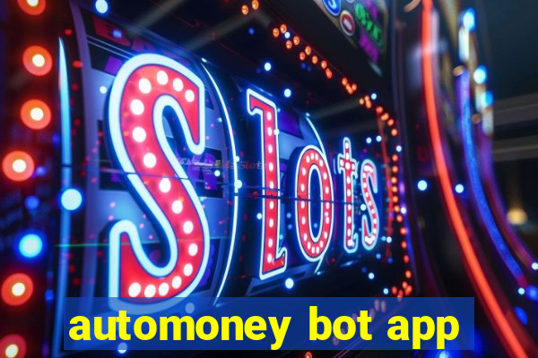 automoney bot app