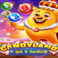 o que é handicap - 1.5