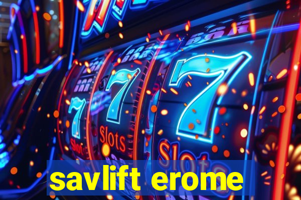 savlift erome