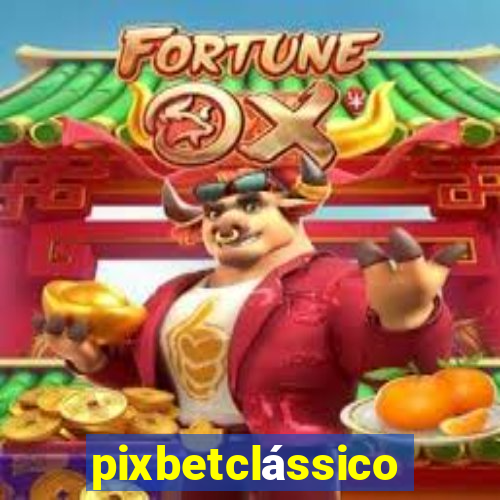 pixbetclássico