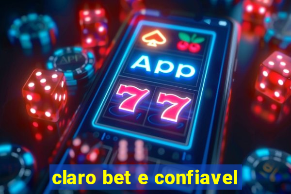 claro bet e confiavel