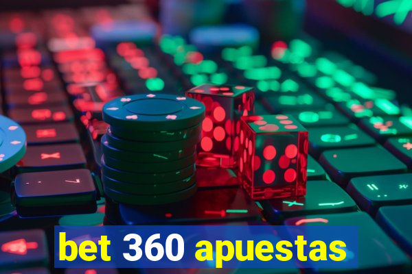 bet 360 apuestas