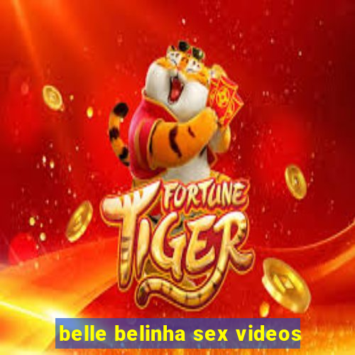 belle belinha sex videos