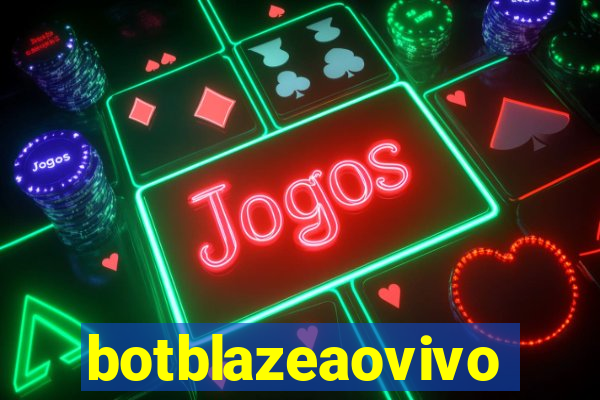 botblazeaovivo