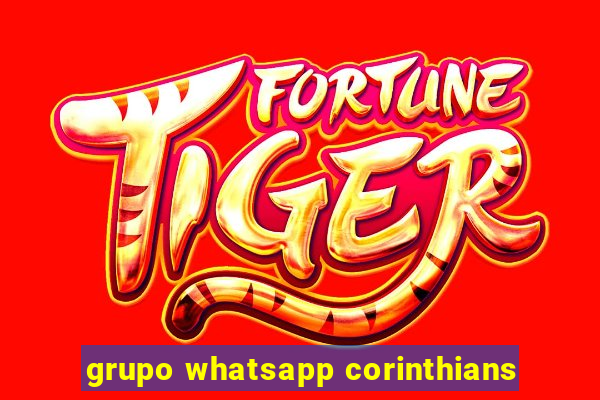 grupo whatsapp corinthians