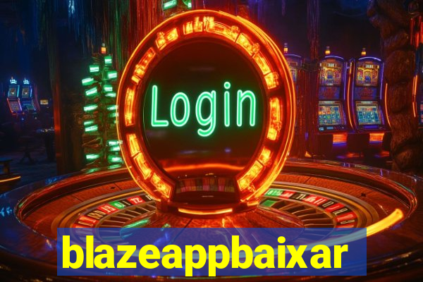 blazeappbaixar