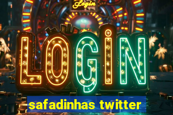 safadinhas twitter