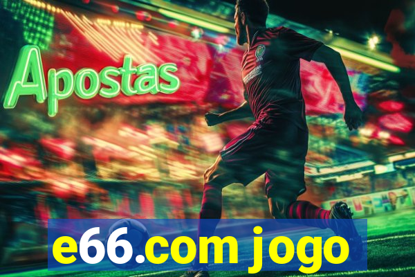 e66.com jogo