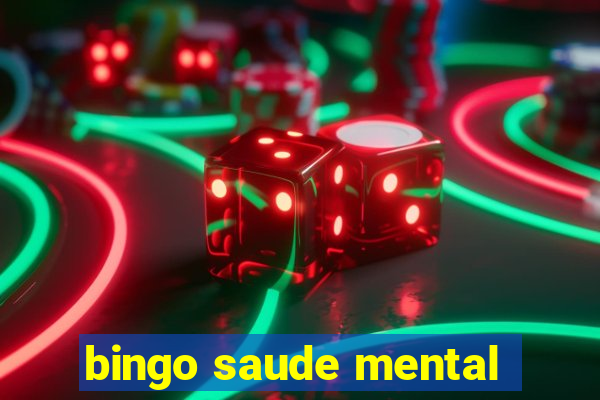 bingo saude mental