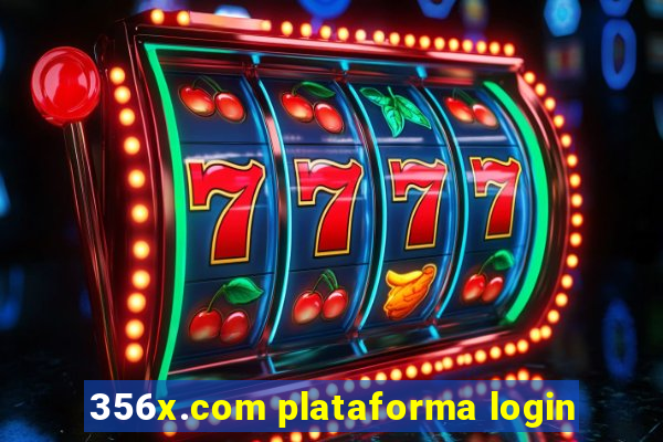 356x.com plataforma login