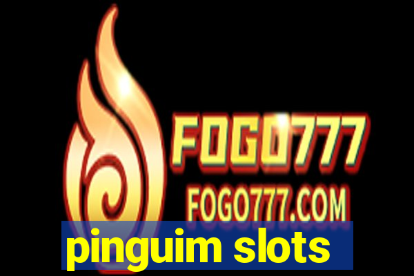 pinguim slots