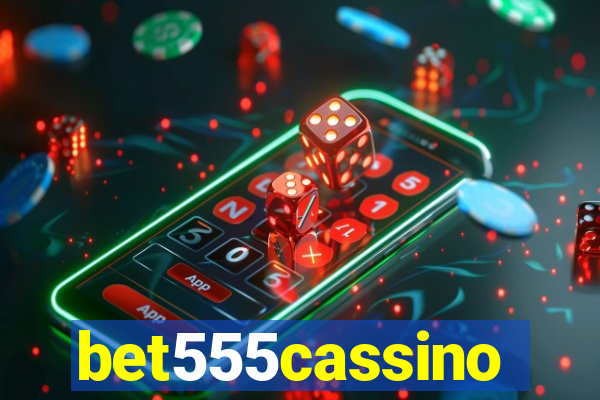 bet555cassino