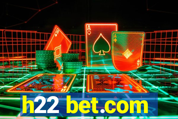 h22 bet.com