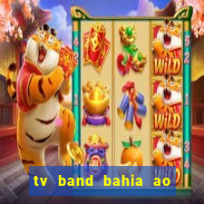 tv band bahia ao vivo online