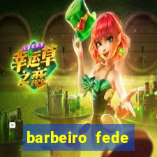 barbeiro fede quando morre