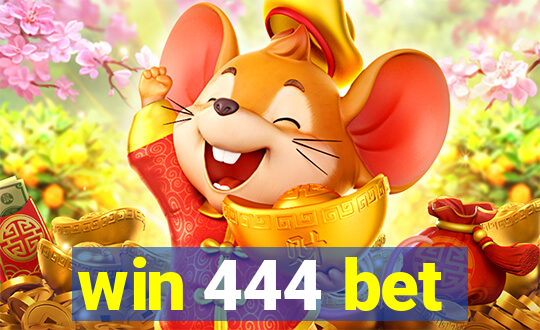 win 444 bet