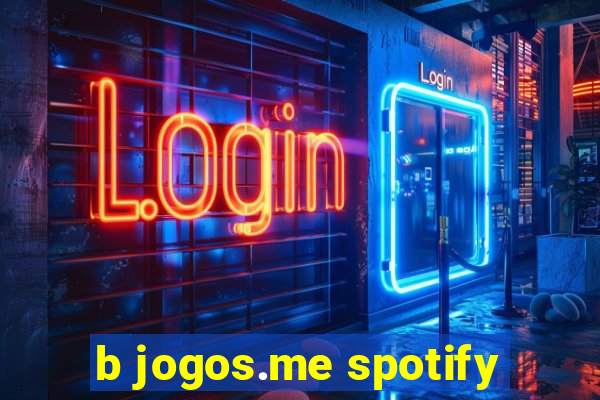 b jogos.me spotify