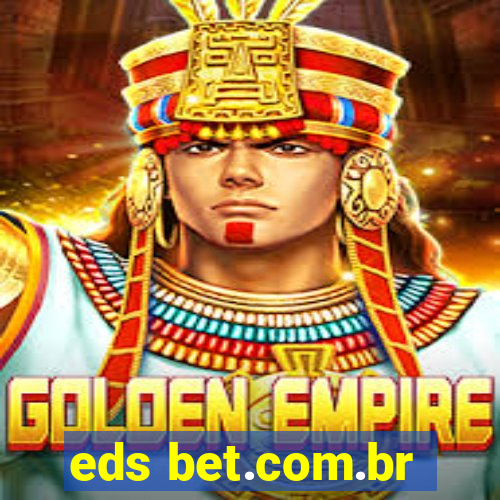 eds bet.com.br