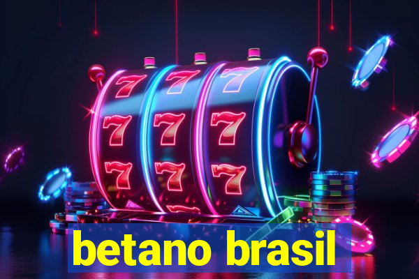 betano brasil