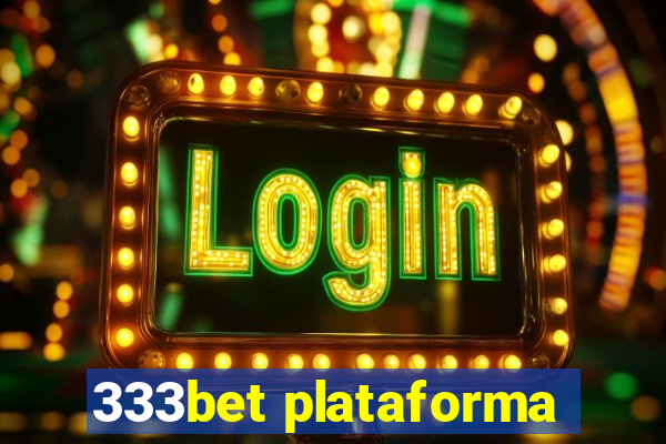 333bet plataforma