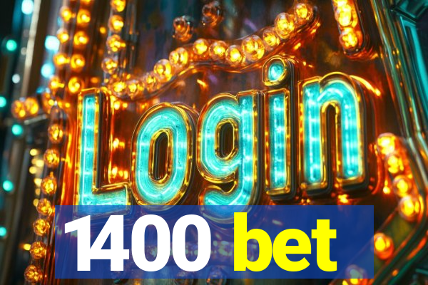 1400 bet