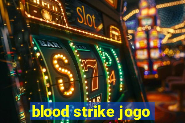 blood strike jogo