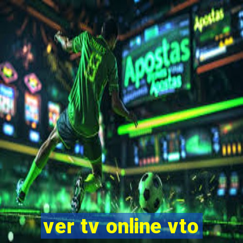 ver tv online vto