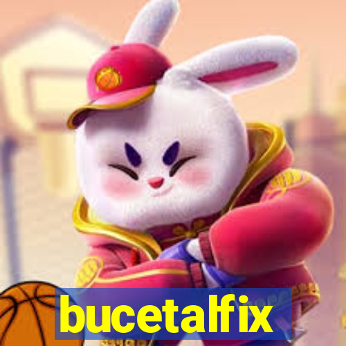 bucetalfix