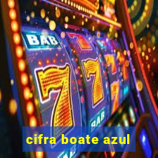 cifra boate azul