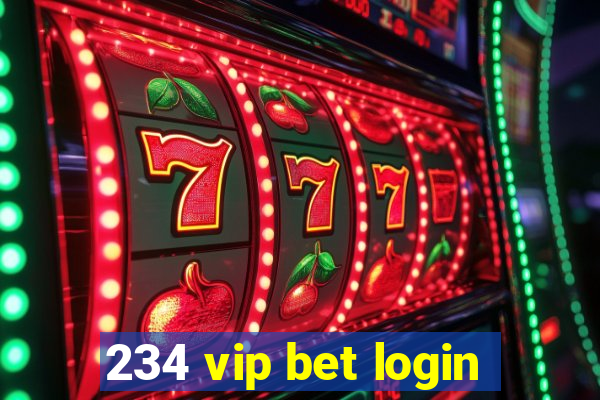 234 vip bet login