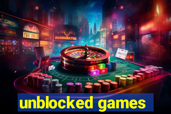 unblocked games