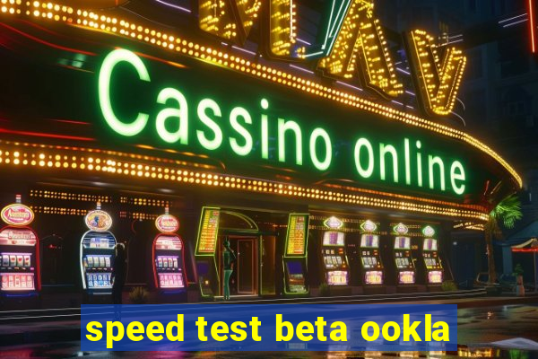 speed test beta ookla