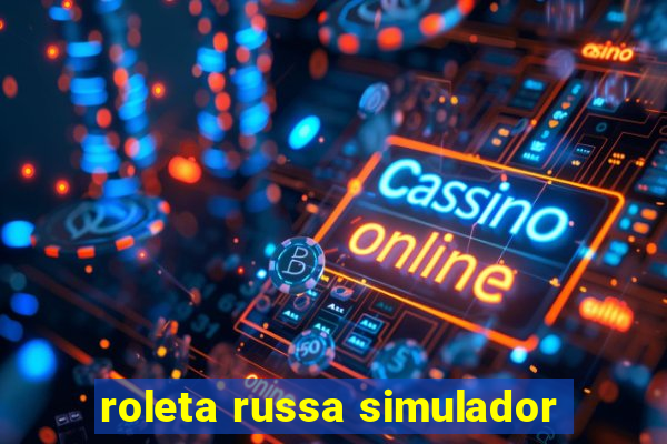 roleta russa simulador