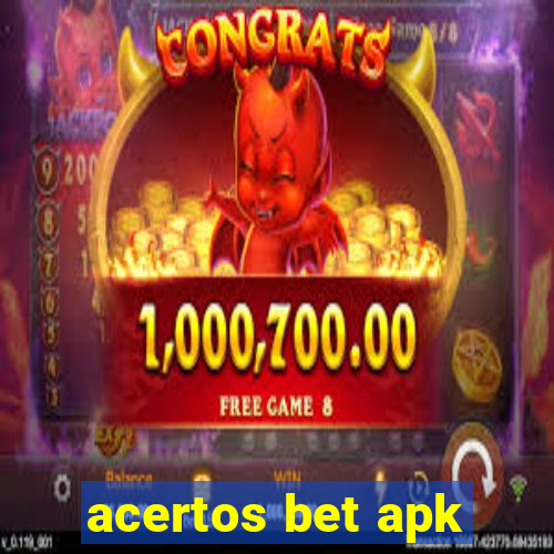 acertos bet apk