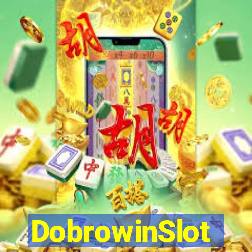 DobrowinSlot