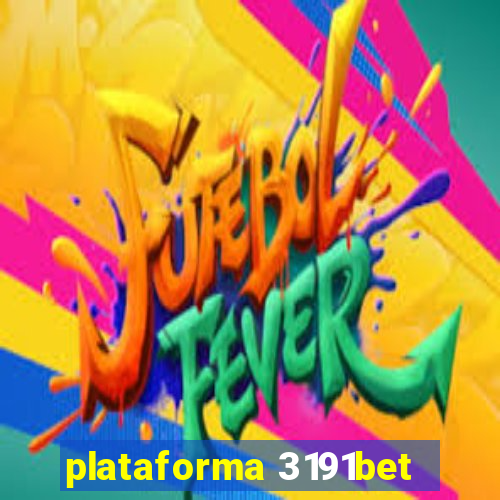 plataforma 3191bet